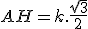 AH = k.\frac{\sqrt{3}}{2}