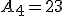 A_4=23