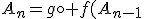 A_n=g\circ f(A_{n-1})