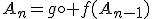 A_n=g\circ f(A_{n-1})
