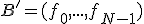 B'=(f_0,...,f_{N-1})