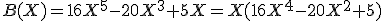 B(X)=16X^5-20X^3+5X=X(16X^4-20X^2+5)