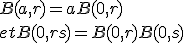 B(a,r) = a + B(0,r) \\  et B(0, r+s) = B(0,r) + B(0,s)
