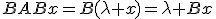BABx=B(\lambda x)=\lambda Bx