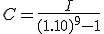 C=\frac{I}{(1.10)^9-1}