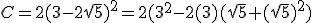 C=2(3-2\sqrt{5})^2=2(3^2-2(3)(\sqrt{5}+(\sqrt{5})^2)