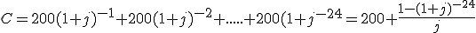 C=200(1+j)^{-1}+200(1+j)^{-2}+.....+200(1+j^{-24}=200 \frac{1-(1+j)^{-24}}{j}