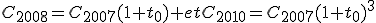 C_{2008}=C_{2007}(1+t_0) etC_{2010}=C_{2007}(1+t_0)^3