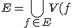 E = \bigcup_{f \in E} V(f;\ \varepsilon;\ x_1,\cdots,x_n)