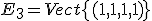 E_3 = Vect\{(1,1,1,1)\}