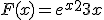 F(x) = e^x^2 + 3x 