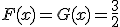 F(x)=G(x)=\frac{3}{2}