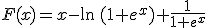 F(x)=x-\ln\,(1+e^x)+\frac{1}{1+e^x}