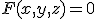 F(x,y,z)=0