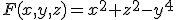 F(x,y,z)=x^2+z^2-y^4