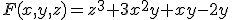 F(x,y,z)=z^3+3x^2y+xy-2y