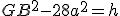 GB^2-28a^2=h