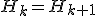 H_k=H_{k+1}
