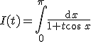I(t)=\Bigint_0^{\pi}\frac{\text{d}x}{1+t\cos\,x}