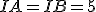 IA=IB=5