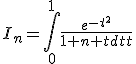 I_n=\Bigint_{0}^{1}{\frac{e^{-t^2}}{1+n+t}dt}