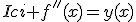 Ici f''(x)=y(x)