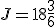 J = 18 +\frac{3}{6}