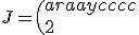 J=\left( \\  \begin{array}{cccc} \\  2&0&0&0\\ \\  0&1&1&0\\ \\  0&0&1&1\\ \\  0&0&0&1 \\  \end{array} \\  \right)