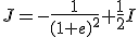 J=-\frac{1}{(1+e)^2}+\frac{1}{2}I