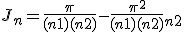 J_{n} = {\frac {\pi}{(n+1)(n+2)} - \frac {{\pi}^2}{(n+1)(n+2)} J_{n+2}