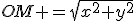 OM =\sqrt{x^2+y^2}