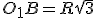 O_1B=R\sqrt{3}