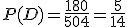 P(D)=\frac{180}{504}=\frac{5}{14}