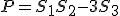 P = S_{1} S_{2} -3 S_{3}