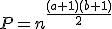 P=n^{\frac{(a+1)(b+1)}{2}}
