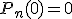 P_n(0)=0