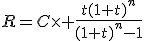 R=C\times \frac{t(1+t)^n}{(1+t)^n-1}