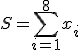 S=\Bigsum_{i=1}^{8}x_i