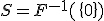 S=F^{-1}(\{0\})