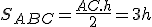 S_{ABC}=\frac{AC.h}{2}=3h
