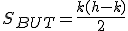 S_{BUT}=\frac{k(h-k)}{2}