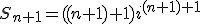 S_{n+1}=((n+1)+1)i^{{(n+1)+1}