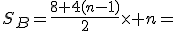 S_B=\frac{8+4(n-1)}{2}\time n=