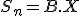 S_n=B.X