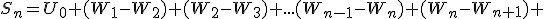 S_n=U_0+(W_1-W_2)+(W_2-W_3)+...(W_{n-1}-W_n)+(W_n-W_{n+1}) 