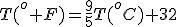 T(^o F)=\frac{9}{5}T(^oC)+32