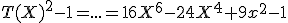 T(X)^2-1=...=16X^6-24X^4+9x^2-1