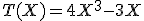 T(X)=4X^3-3X