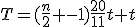 T=(\frac{n}{2} -1)\frac{20}{11}t+t