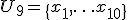 U_9 = \{x_1, \ldots x_{10}\}